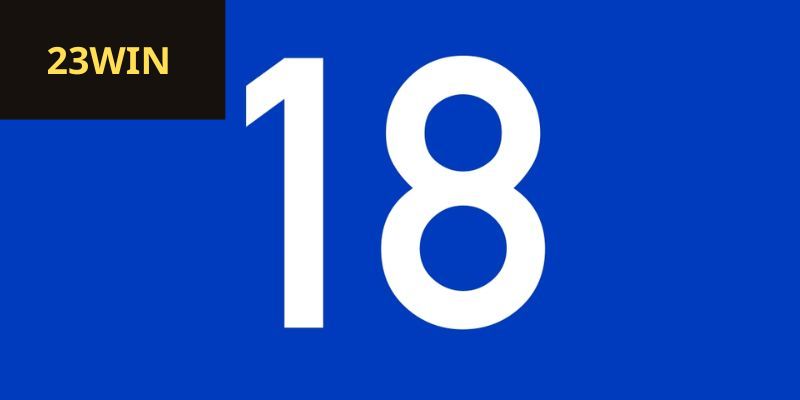 Tuổi tối thiểu tuân thủ điều khoản sử dụng 23win