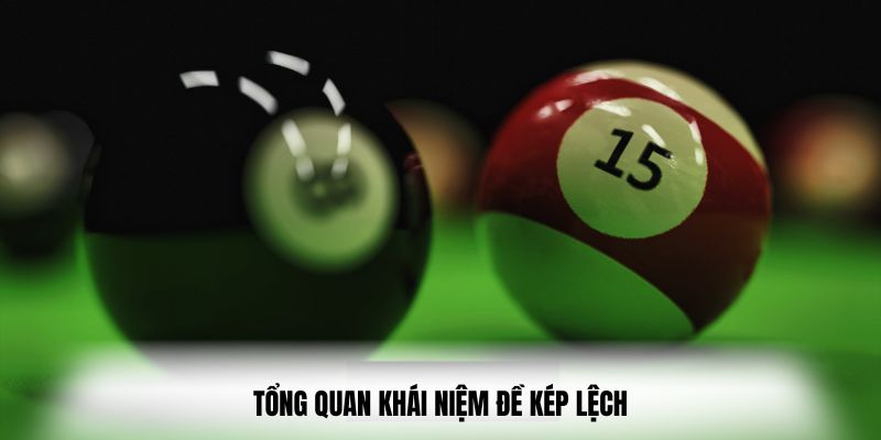 Khái niệm đề kép lệch 23win và các thông tin tổng quan