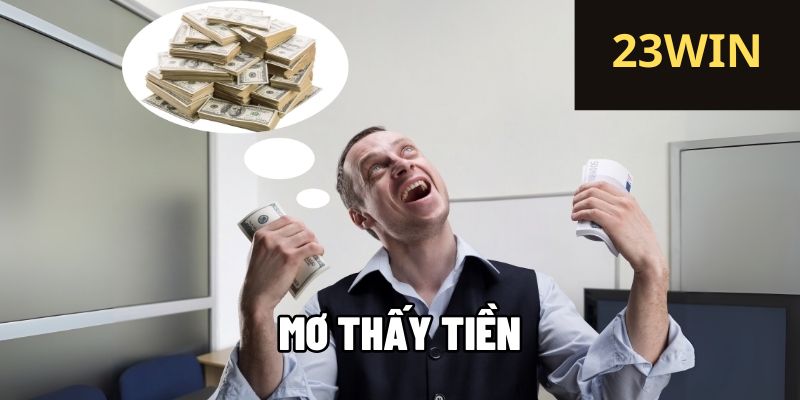 Thống kê các giấc mơ về tiền thường gặp (2023 – 2024)