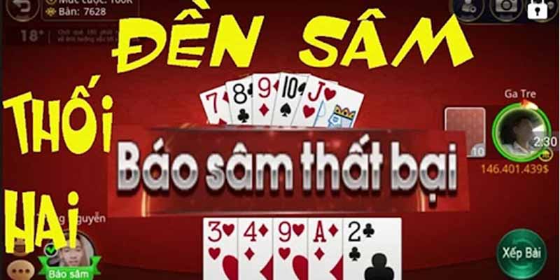 2 kinh nghiệm chơi Sâm lốc luôn về đầu 