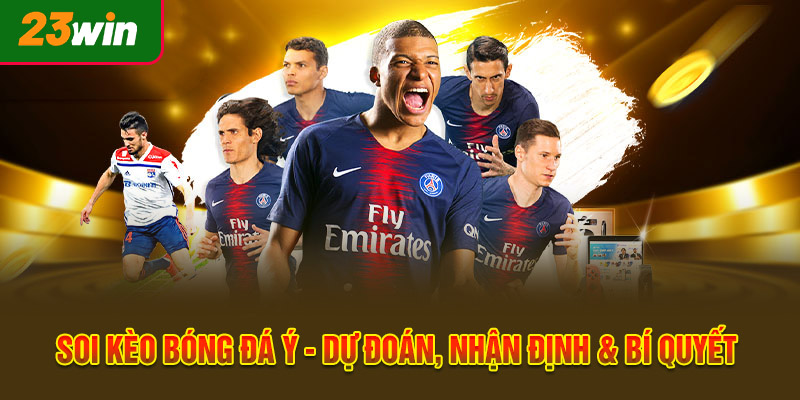 Soi Kèo Bóng Đá Ý - Dự Đoán, Nhận Định & Bí Quyết Thắng Lớn